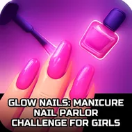 Glow Nails: Manicure Nail Parlor Challenge For Girls - Nail Art game